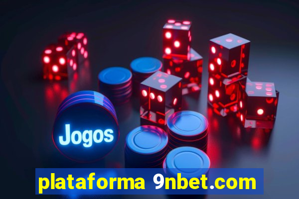 plataforma 9nbet.com